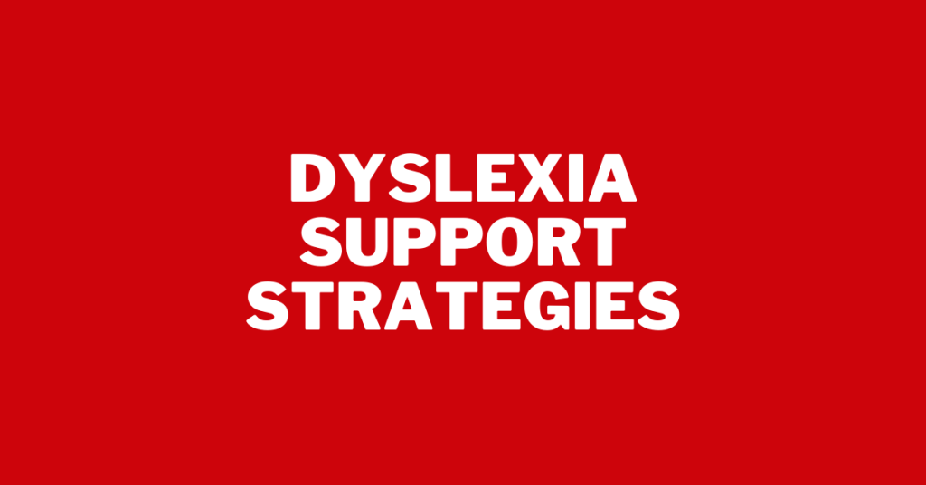 Dyslexia Support Strategies